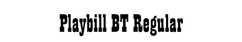 Playbill BT Regular font preview