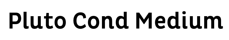 Pluto Cond Medium font preview
