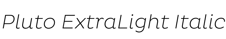 Pluto ExtraLight Italic font preview