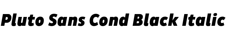 Pluto Sans Cond Black Italic font preview