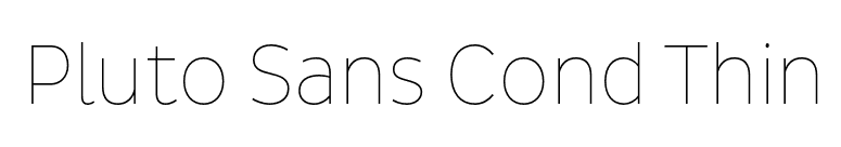 Pluto Sans Cond Thin font preview