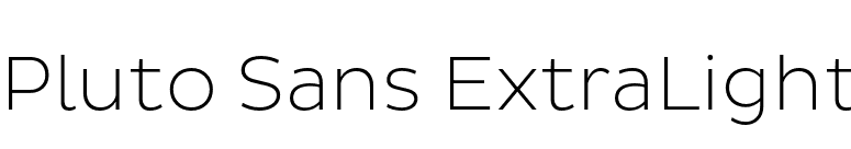 Pluto Sans ExtraLight font preview