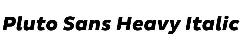 Pluto Sans Heavy Italic font preview