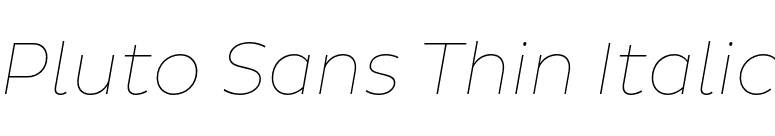 Pluto Sans Thin Italic font preview