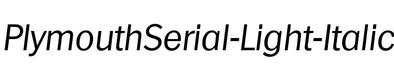 PlymouthSerial-Light-Italic font preview