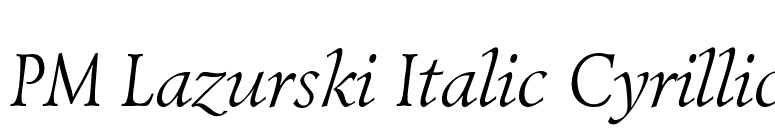 PM Lazurski Italic Cyrillic font preview