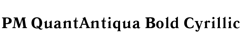 PM QuantAntiqua Bold Cyrillic font preview