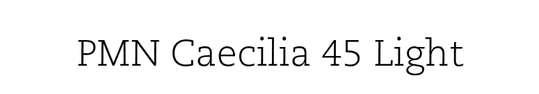PMN Caecilia 45 Light font preview