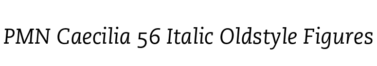 PMN Caecilia 56 Italic Oldstyle Figures font preview