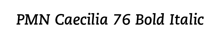 PMN Caecilia 76 Bold Italic font preview