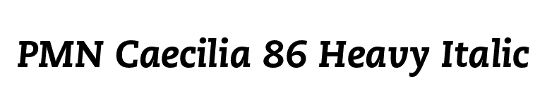 PMN Caecilia 86 Heavy Italic font preview