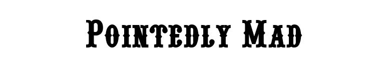 Pointedly Mad font preview