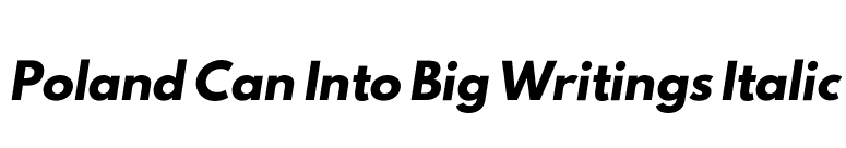 Poland Can Into Big Writings Italic font preview