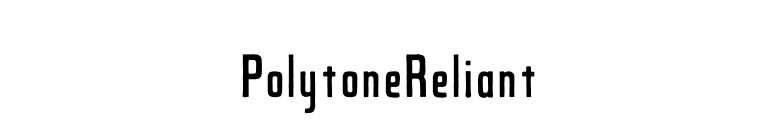 PolytoneReliant font preview