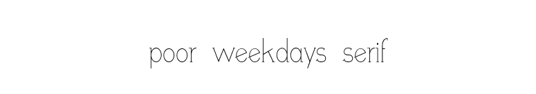 poor weekdays serif font preview