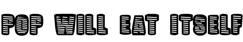 Pop Will Eat Itself font preview