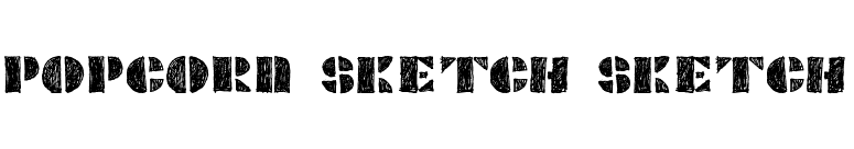 POPCORN SKETCH SKETCH font preview