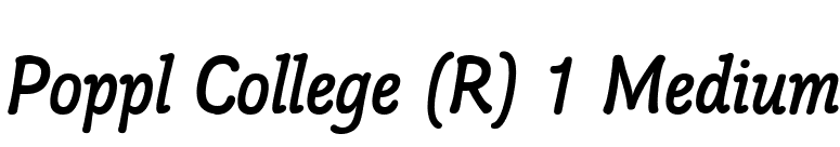 Poppl College (R) 1 Medium font preview
