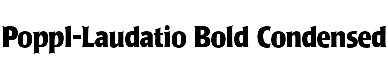 Poppl-Laudatio Bold Condensed font preview