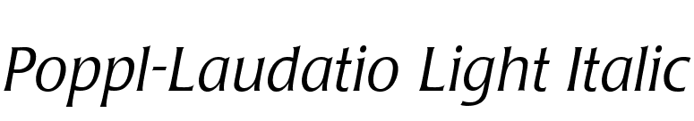 Poppl-Laudatio Light Italic font preview