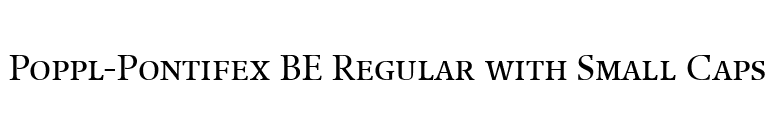 Poppl-Pontifex BE Regular with Small Caps font preview