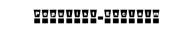 Populist-Exclaim font preview