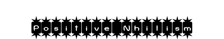 Positive Nhilism font preview