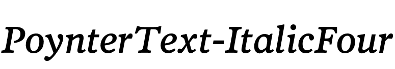 PoynterText-ItalicFour font preview