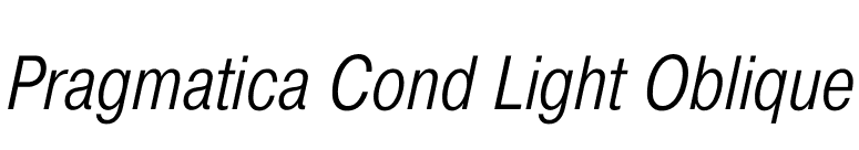 Pragmatica Cond Light Oblique font preview