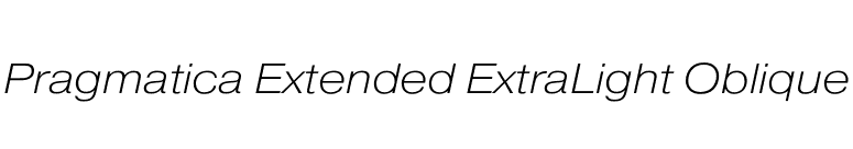 Pragmatica Extended ExtraLight Oblique font preview