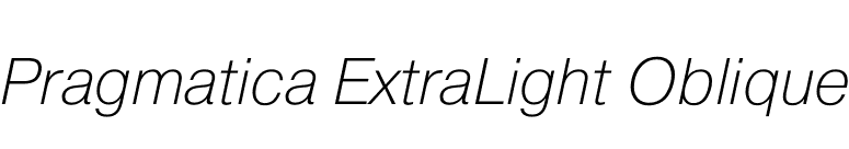 Pragmatica ExtraLight Oblique font preview