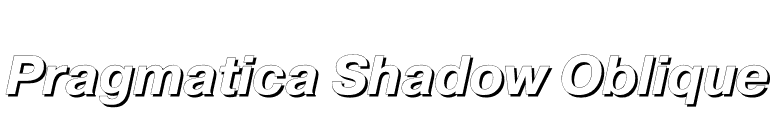 Pragmatica Shadow Oblique font preview