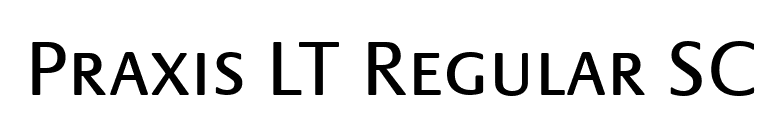 Praxis LT Regular SC font preview