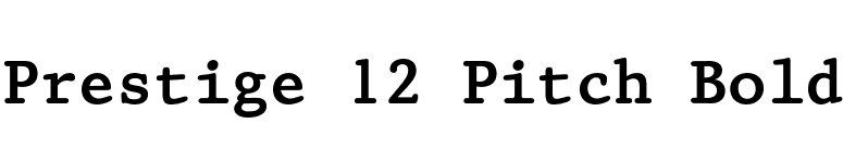Prestige 12 Pitch Bold font preview