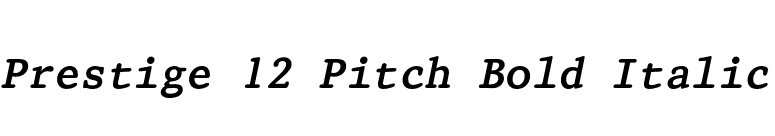 Prestige 12 Pitch Bold Italic font preview