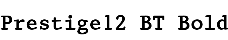 Prestige12 BT Bold font preview