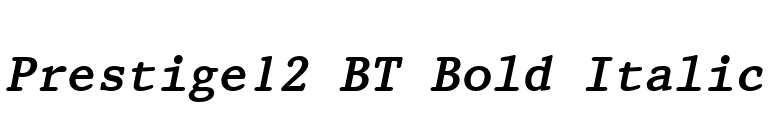 Prestige12 BT Bold Italic font preview