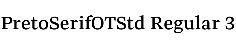 PretoSerifOTStd Regular 3 font preview