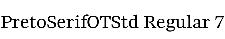 PretoSerifOTStd Regular 7 font preview