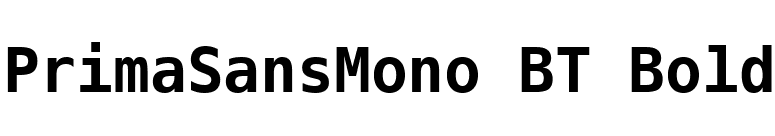 PrimaSansMono BT Bold font preview