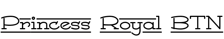 Princess Royal BTN font preview