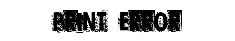Print Error font preview