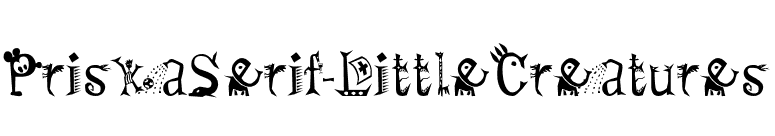 PriskaSerif-LittleCreatures font preview