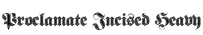 Proclamate Incised Heavy font preview