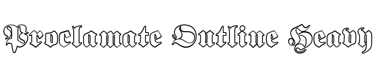 Proclamate Outline Heavy font preview