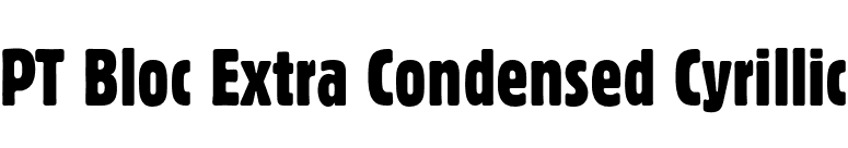 PT Bloc Extra Condensed Cyrillic font preview