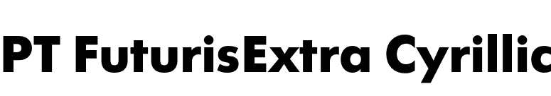 PT FuturisExtra Cyrillic font preview