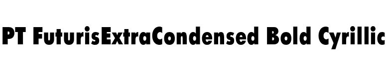 PT FuturisExtraCondensed Bold Cyrillic font preview
