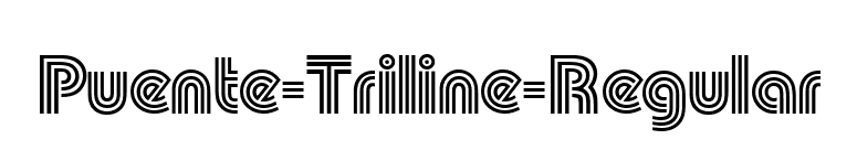 Puente-Triline-Regular font preview