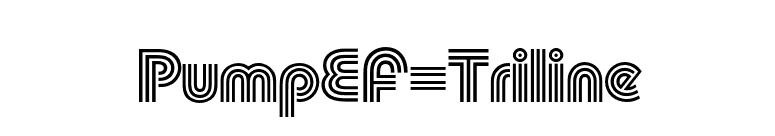 PumpEF-Triline font preview